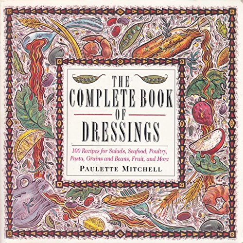 Beispielbild fr The Complete Book of Dressings zum Verkauf von BooksRun