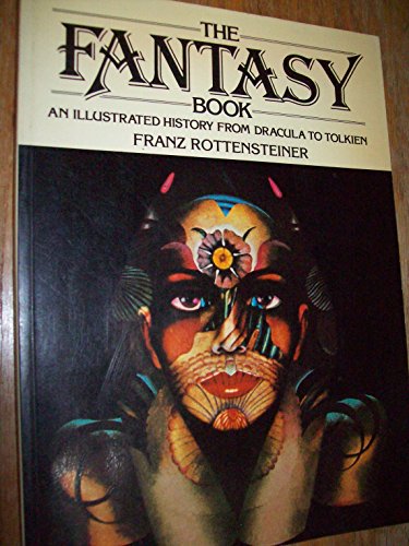 Beispielbild für The Fantasy Book: An Illustrated History from Dracula to Tolkien zum Verkauf von Wonder Book