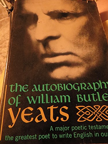 9780020555803: Autobiography of William Butler Yeats