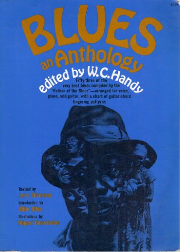Beispielbild fr Blues: An Anthology. Complete Words and Music of 53 Great Songs zum Verkauf von HPB Inc.
