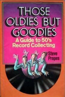 Beispielbild fr Those Oldies but Goodies: A Guide to 50's Record Collecting. zum Verkauf von HPB-Diamond