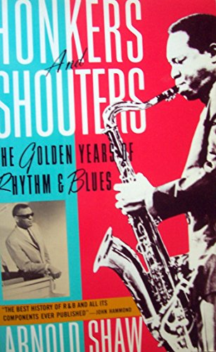 9780020617402: Honkers and Shouters: The Golden Years of Rhythm and Blues