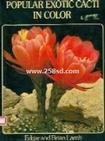 Imagen de archivo de Popular Exotic Cacti in Color a la venta por Better World Books: West