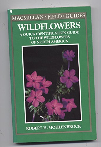 Stock image for Wildflowers: A Quick Identification Guide to the Wildflowers of North America (Macmillan Field Guides) for sale by Wonder Book