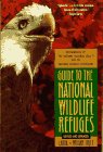 Stock image for Guide to the National Wildlife Refuges for sale by Better World Books: West