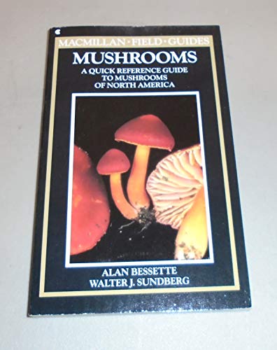 9780020636908: Mushrooms: A Quick Reference Guide to Mushrooms of North America (Macmillan Field Guides)