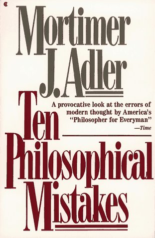 Imagen de archivo de Ten Philosophical Mistakes a la venta por ThriftBooks-Dallas