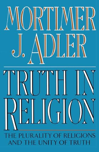 Beispielbild fr Truth in Religion: The Plurality of Religions and the Unity of Truth zum Verkauf von Off The Shelf