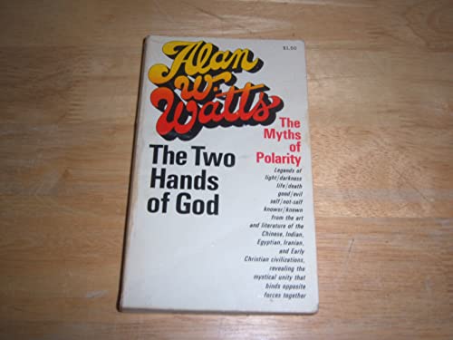 Stock image for The Two Hands of God: The Myths of Polarity for sale by Magus Books Seattle