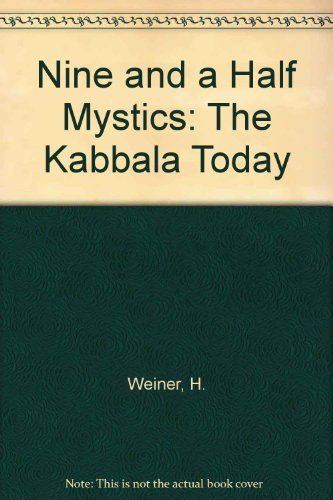 Imagen de archivo de Nine and a Half Mystics: The Kabbala Today a la venta por GF Books, Inc.