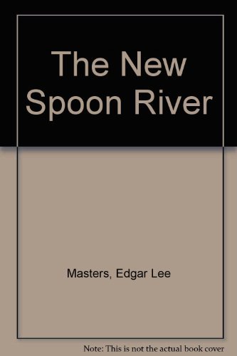 Stock image for The New Spoon River for sale by ThriftBooks-Dallas