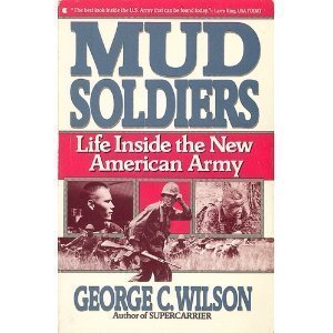 Beispielbild fr Mud Soldiers: Life Inside the New American Army zum Verkauf von Wonder Book