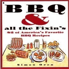 Stock image for Bbq and All the Fixin's: 82 Of America's Favorite Bbq Recipes for sale by Granada Bookstore,            IOBA