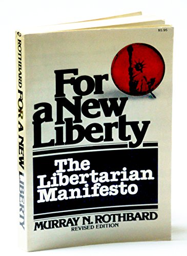 9780020746904: For a New Liberty: The Libertarian Manifesto