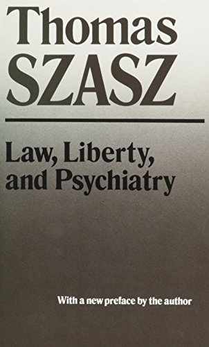 Stock image for Law, Liberty, and Psychiatry for sale by HPB Inc.