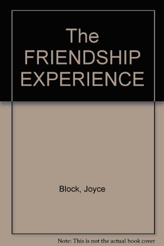 9780020755906: The FRIENDSHIP EXPERIENCE