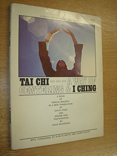 9780020761303: T'ai Chi, A Way of Centering: I Ching, Oracle Imagery