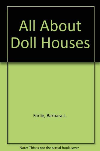 9780020767107: All About Doll Houses