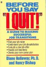 9780020768814: Before You Say "I Quit!": A Guide to Making Successful Job Transitions