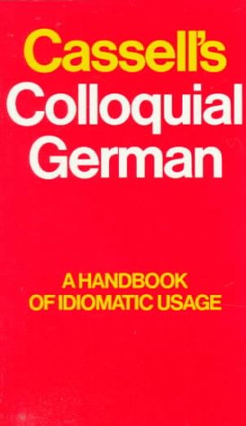 Cassell's Colloquial German: A Handbook of Idiomatic Usage (9780020794103) by Beatrix Anderson; Maurice North