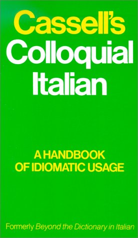 9780020794400: Cassell's Colloquial Italian: A Handbook of Idiomatic Usage