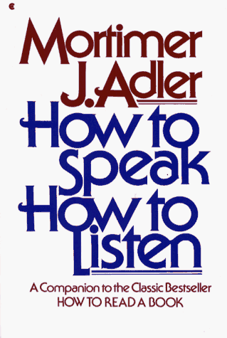 Imagen de archivo de How to Speak How to Listen a la venta por Open Books