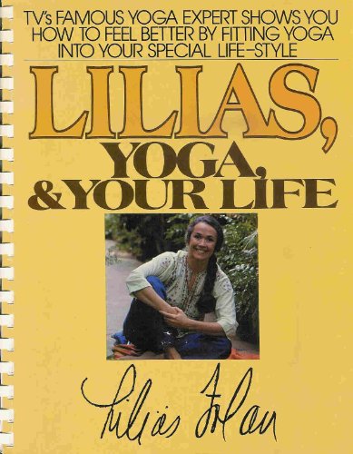 LILIAS, YOGA, AND YOUR LIFE