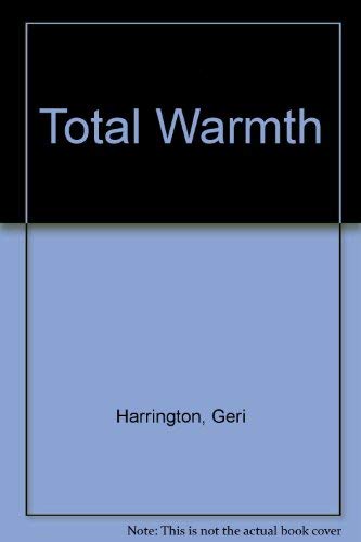 9780020800705: Total Warmth: The Complete Guide to Winter Well-Being