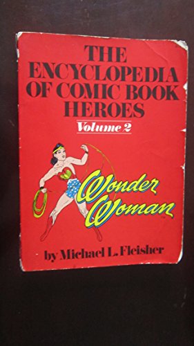 Encyclopedia of Comic Book Heroes Volume 2: Wonder Woman