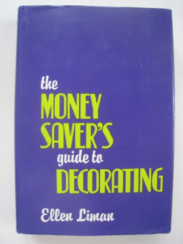 9780020805304: The Money Saver's Guide to Decorating. [Paperback] by Liman, Ellen.