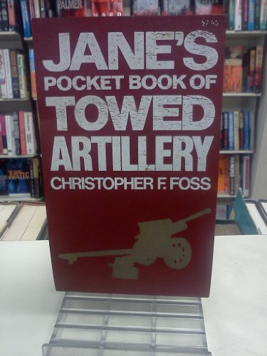 Stock image for Jane's Pocket Book of Towed Artillery for sale by Ridge Road Sight And Sound