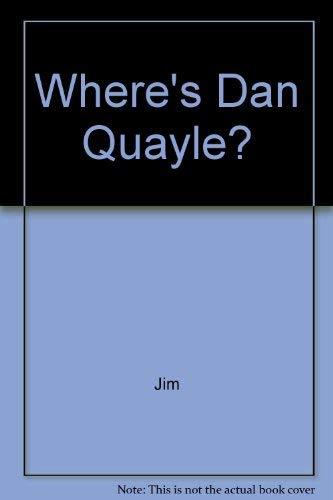 9780020808114: Where's Dan Quayle?