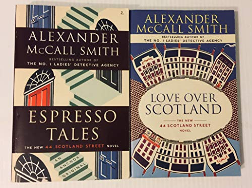 Stock image for 2 Books! 1) Espresso Tales 2) Love Over Scotland (44 Scotland Street Series) for sale by GoldBooks