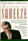 Imagen de archivo de Surviving the Squeeze: The Baby Boomer's Guide to Financial Well-Being in the 1990s a la venta por Wonder Book