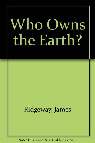 Beispielbild fr Who Owns the Earth? zum Verkauf von Vashon Island Books