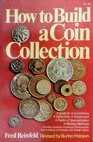 How to Build a Coin Collection (9780020812302) by Reinfeld, Fred; Hobson, B.