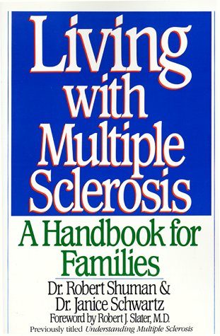 Beispielbild fr Living with Multiple Sclerosis: A Handbook for Families zum Verkauf von ThriftBooks-Atlanta
