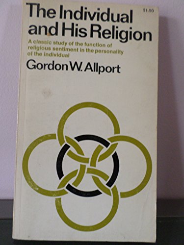 Imagen de archivo de The Individual and His Religion: A Psychological Interpretation a la venta por Archives Books inc.