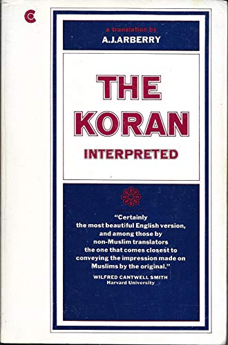 Stock image for The Koran Interpreted: A Translation for sale by ThriftBooks-Dallas