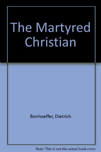 Beispielbild fr The Martyred Christian : 160 Readings zum Verkauf von Better World Books