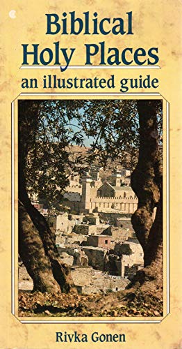 Stock image for Biblical Holy Places: An Illustrated Guide for sale by Wonder Book