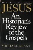 Stock image for Jesus: An Historian's Review of the Gospels for sale by ThriftBooks-Atlanta