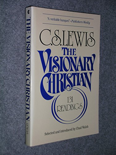 Beispielbild fr The Visionary Christian: 131 Readings zum Verkauf von Windows Booksellers