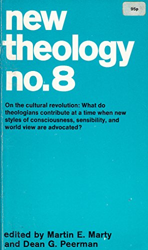 New Theology (No 8) (9780020874508) by Martin E. Marty; Dean G. Peerman