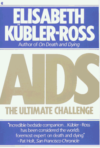 Beispielbild fr AIDS : The Ultimate Challenge zum Verkauf von Better World Books