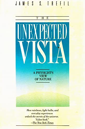 Stock image for The Unexpected Vista: A Physicist's View of Nature for sale by Wonder Book