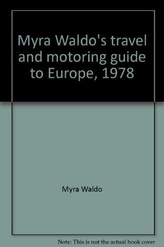 Stock image for Myra Waldo's travel and motoring guide to Europe, 1978 for sale by Irish Booksellers