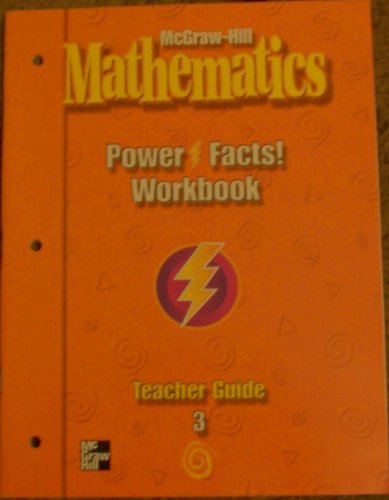 Beispielbild fr McGraw-Hill Mathematics Power Facts Workbook Teacher Guide Grade3 zum Verkauf von Better World Books