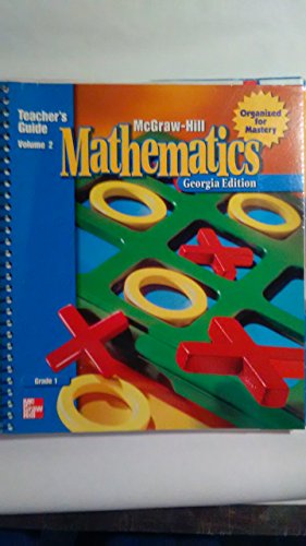 Stock image for Mcgraw Hill Mathematics 1 Georgia Teachers Edition Volume 2 ; 9780021004980 ; 0021004986 for sale by APlus Textbooks