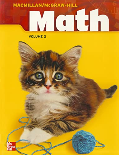 Macmillan/McGraw-Hill Math, Grade 1, Pupil Edition, Volume 2 (MMGH MATHEMATICS) (9780021050116) by McGraw Hill